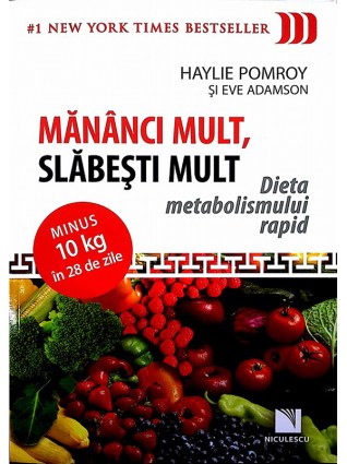 Mananci mult,slabesti mult
